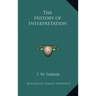 The History of Interpretation