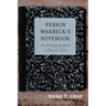 Perkin Warbeck's Notebook: Or, Redeeming Jacob--A Parson's Tale