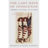 The Last Days of Innocence: America at War, 1917-1918
