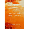 Show Me the Light