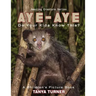 AYE-AYE Do Your Kids Know This?: A Children's Picture Book