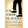 Up from Slavery - An Autobiography