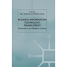 Business Information Technology Management: Alternative and Adaptive Futures