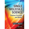 Single Molecule Science: Physical Principles and Models