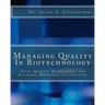 Managing Quality In Biotechnology