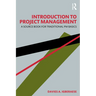 Introduction to Project Management: A Source Book for Traditional PM Basics