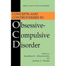 Concepts and Controversies in Obsessive-Compulsive Disorder