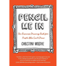 Pencil Me in: The Business Drawing Book for People Who Can't Draw