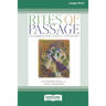 Rites of Passage: Celebrating Life's Changes [Standard Large Print 16 Pt Edition]