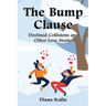 The Bump Clause: Destined Collisions and Other Love Stories