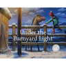 Under the Barnyard Light