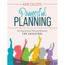 Prayerful Planning: An Inspirational Planning Resource for Educators