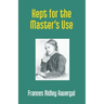 Kept for the Master's Use