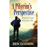 A Pilgrim's Perspective: Points to Ponder Along Your Path