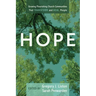 Hope: Growing Flourishing Church Communities That Transform and Heal People