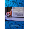 Tools and Technology in Translation: The Profile of Beginning Language Professionals in the Digital Age