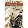 Mary Edwards Walker: America's Only Female Medal of Honor Recipient