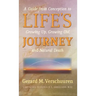 Life's Journey: A Guide from Conception to Growing Up, Growing Old, and Natural Death