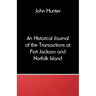 An Historical Journal of the Transactions at Port Jackson and Norfolk Island