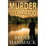 Murder On The Colorado