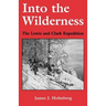 Into the Wilderness: The Lewis and Clark Expedition