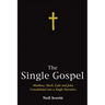 The Single Gospel
