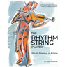 The Rhythm String Player: Strum Bowing in Action
