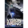 Vision Rising: A Military Sci-Fi Series