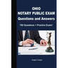Ohio Notary Public Exam Questions and Answers: 150 Questions + Practice Exam!