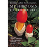 Edible and Poisonous Mushrooms of the World