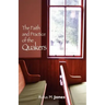 The Faith and Practice of the Quakers