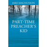 Part-Time Preacher's Kid