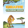 Giraffe Coloring Book: Giraffe Coloring Book 60 Pages for kids