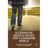 Alternative Masculinities for a Changing World