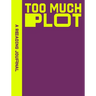 A Reading Journal: Too Much Plot: Plot Lovers Reading Journal, Book Review Log, Track Your Reading Progress, A5 Reading Log Notebook