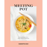 Melting Pot: Stories and Recipes from a Chinese American Daydreamer