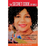 The Secret Code of Girls: Empowering Girls to Mature into Confident Women