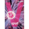 The V-Spot: Healing the 'V'ulnerable Spot from Emotional Abuse