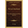 The Last Attachment: The Story of Byron and Teresa Guiccioli