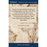 Ancient Accounts of India and China, by two Mohammedan Travellers. Who Went to Those Parts in the 9th Century; Translated From the Arabic, by the Late