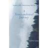 A Transcendental Journey: Twenty-Fifth Anniversary Edition