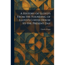 A History of Lloyd's From the Founding of Lloyd's Coffee House to the Present Day