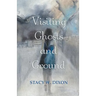 Visiting Ghosts and Ground