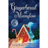 Gingerbread at Moonglow