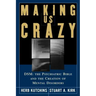 Making Us Crazy