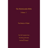 The Melchizedek Bible, Volume 3: The Books of Elijah