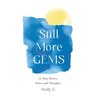 Still More GEMS: 12-Step Shares, Notes and Thoughts