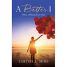 A Better I: When a Woman Loves God