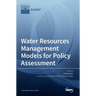 Water Resources Management Models for Policy Assessment