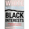 White Nationalism, Black Interests: Conservative Public Policy and the Black Community